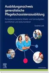 Book cover of Ausbildungsnachweis generalistische Pflegefachassistenzausbildung by Susanne Lunk