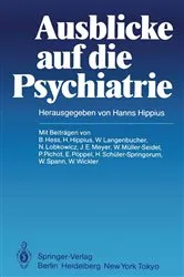 Book cover of Ausblicke auf die Psychiatrie by H. Hippius