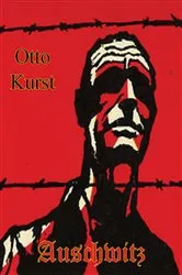 Book cover of Auschwitz. A Gruelling Story Of Germany's Worst Hell-Camp by Unknown