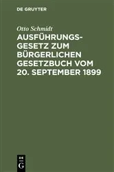 Book cover of Ausführungsgesetz zum Bürgerlichen Gesetzbuch vom 20. September 1899 by Unknown
