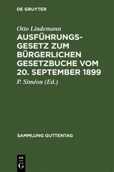 Book cover of Ausführungsgesetz zum Bürgerlichen Gesetzbuche vom 20. September 1899 (4th ed.) by Unknown