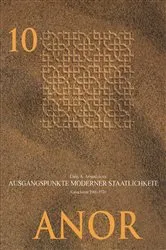 Book cover of Ausgangspunkte moderner Staatlichkeit. Kasachstan 1900-1920 by Dina A. Amanzolova