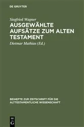 Book cover of Ausgewählte Aufsätze zum Alten Testament by Siegfried Wagner