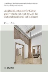 Book cover of Ausgleichsleistungen für Kulturgüterverluste während der Zeit des Nationalsozialismus in Frankreich by Johannes von Lintig