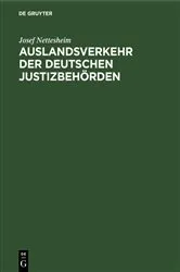 Book cover of Auslandsverkehr der deutschen Justizbehörden (2nd ed.) by Josef Nettesheim