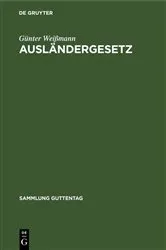 Book cover of Ausländergesetz by Günter Weißmann