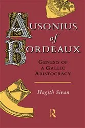 Book cover of Ausonius of Bordeaux by Hagith Sivan