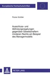 Book cover of Ausschluss- und Abfindungsregelungen gegenueber Gesellschaftern minderen Rechts am Beispiel des Managermodells by Florian Schöfer