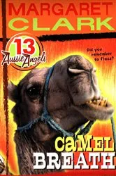 Book cover of Aussie Angels 13: Camel Breath by Margaret Clark