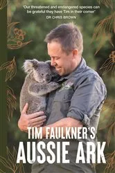 Book cover of Aussie Ark by Tim Faulkner