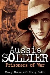 Book cover of Aussie Soldier by Denny Neave