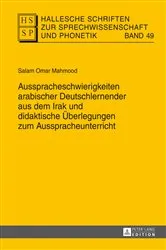 Book cover of Ausspracheschwierigkeiten arabischer Deutschlernender aus dem Irak und didaktische Ueberlegungen zum Ausspracheunterricht by Unknown