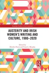 Book cover of Austerity and Irish Women’s Writing and Culture, 1980–2020 by Deirdre Flynn
