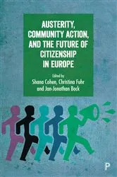 Book cover of Austerity, Community Action, and the Future of Citizenship in Europe by Christopher Baker