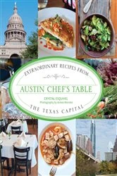 Book cover of Austin Chef's Table by Crystal Esquivel