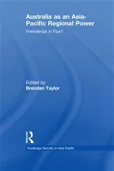 Book cover of Australia as an Asia-Pacific Regional Power by Brendan Taylor