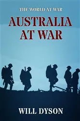 Book cover of Australia at War by Will Dyson