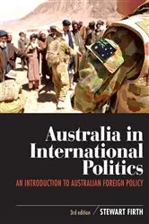 Book cover of Australia in International Politics (3rd ed.) by Stewart Firth