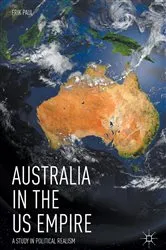 Book cover of Australia in the US Empire by Erik Paul