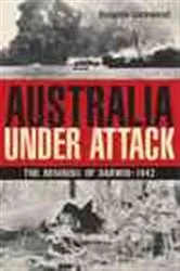 Book cover of Australia Under Attack by Douglas Lockwood