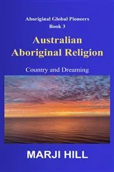 Book cover of Australian Aboriginal Religion by Marji Hill