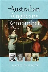 Book cover of Australian Anglicans Remember by Unknown