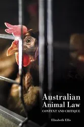 Book cover of Australian Animal Law by Elizabeth Ellis