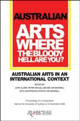 Book cover of Australian Arts: Where the Bloody Hell Are You? by John Clark