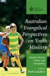Book cover of Australian Evangelical Perspectives on Youth Ministry by Ruth Lukabyo