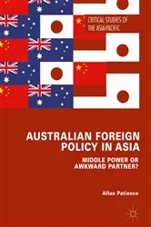 Book cover of Australian Foreign Policy in Asia by Allan Patience