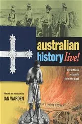 Book cover of Australian History Live by Unknown
