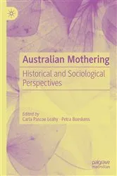 Book cover of Australian Mothering by Carla Pascoe Leahy