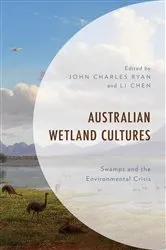 Book cover of Australian Wetland Cultures by John Charles Ryan