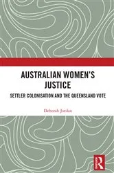 Book cover of Australian Women's Justice by Deborah Jordan