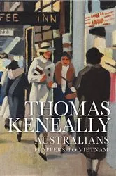 Book cover of Australians (volume 3) by Thomas Keneally