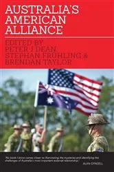 Book cover of Australia's American Alliance by Peter Dean