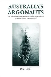 Book cover of Australia's Argonauts by Peter Jones
