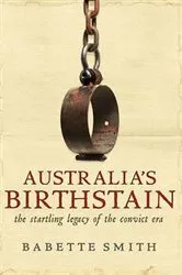 Book cover of Australia's Birthstain by Babette Smith