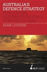 Book cover of Australia's Defence Strategy by Adam Lockyer