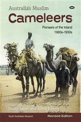 Book cover of Australia's Muslim Cameleers (2nd ed.) by Philip Jones