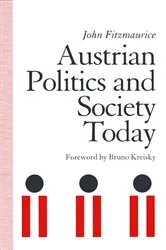 Book cover of Austrian Politics and Society Today by John Fitzmaurice