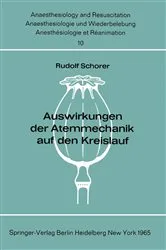Book cover of Auswirkungen der Atemmechanik auf den Kreislauf by R. Schorer