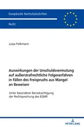 Book cover of Auswirkungen der Unschuldsvermutung auf außerstrafrechtliche Folgeverfahren in Faellen des Freispruchs aus Mangel an Beweisen by Unknown