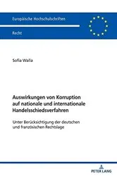 Book cover of Auswirkungen von Korruption auf nationale und internationale Handelsschiedsverfahren by Unknown