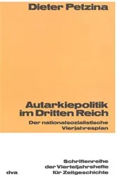 Book cover of Autarkiepolitik im Dritten Reich by Dietmar Petzina