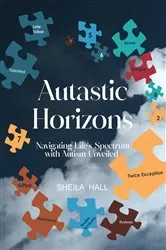 Book cover of Autastic Horizons by Sheila Hall
