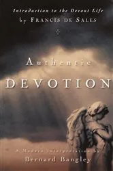 Book cover of Authentic Devotion by Bernard Bangley