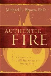 Book cover of Authentic Fire by Michael L. Brown