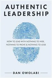 Book cover of Authentic Leadership by Dan Owolabi