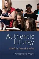 Book cover of Authentic Liturgy by Nathaniel Marx